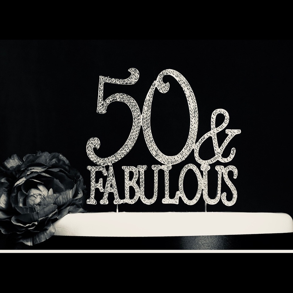 Fifty & Fabulous cake topper brand new .